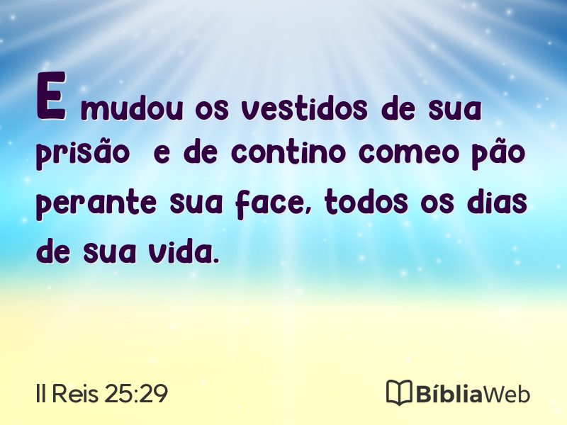 II Reis 25:29 em imagem para compartilhar