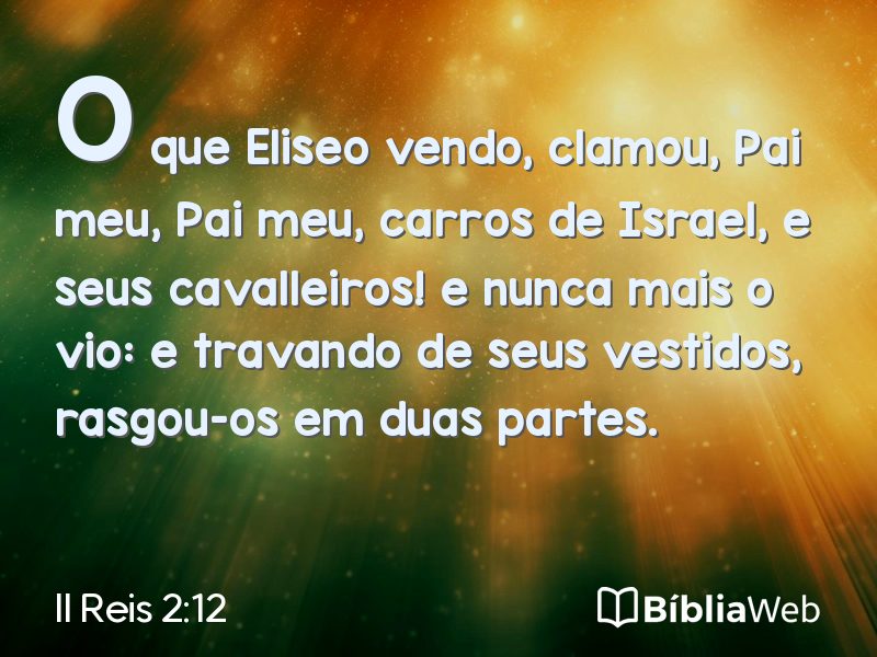 II Reis 2:12 em imagem para compartilhar