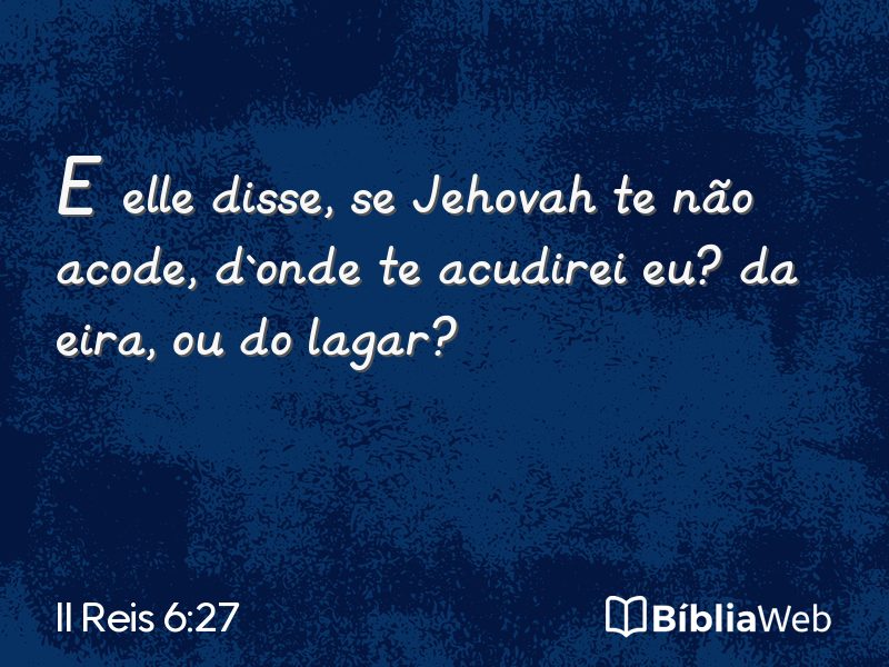 II Reis 6:27 em imagem para compartilhar