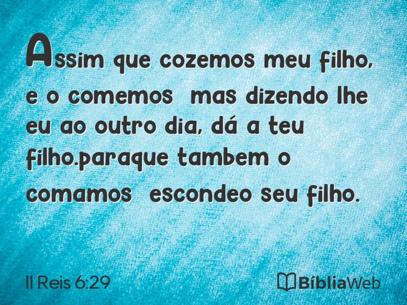 II Reis 6:29 em imagem para compartilhar