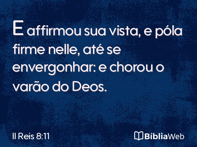 II Reis 8:11 em imagem para compartilhar