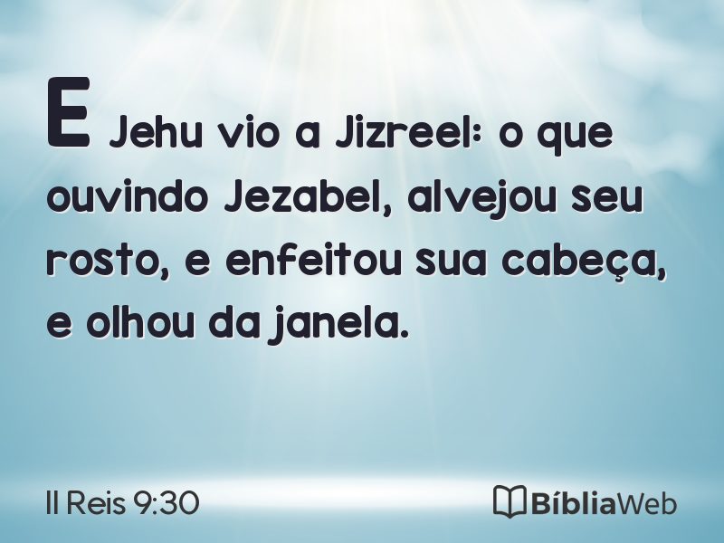 II Reis 9:30 em imagem para compartilhar