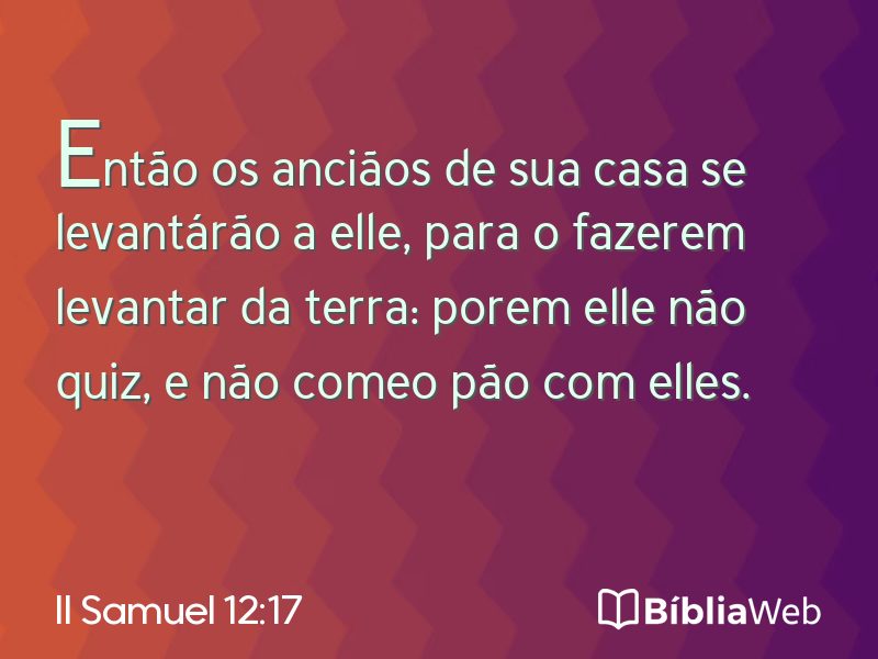 II Samuel 12:17 em imagem para compartilhar