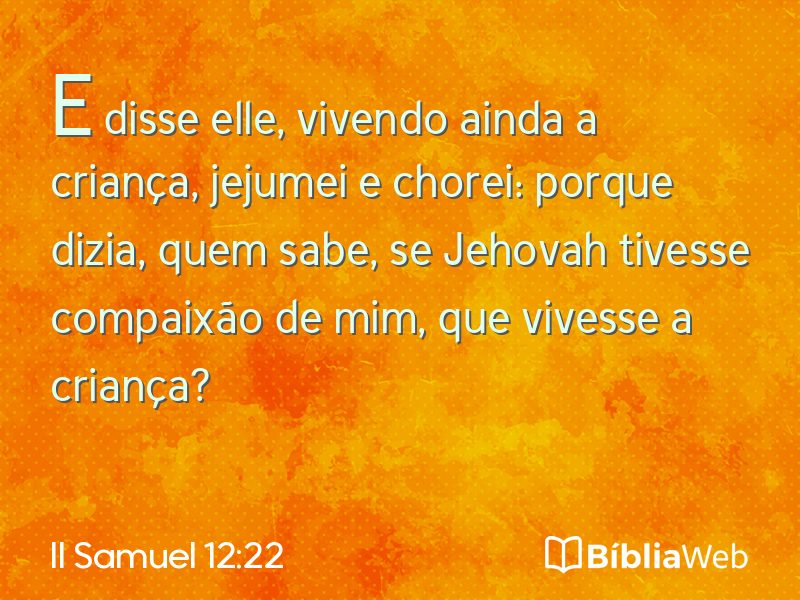 II Samuel 12:22 em imagem para compartilhar