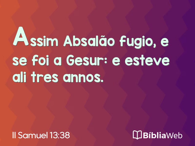 II Samuel 13:38 em imagem para compartilhar