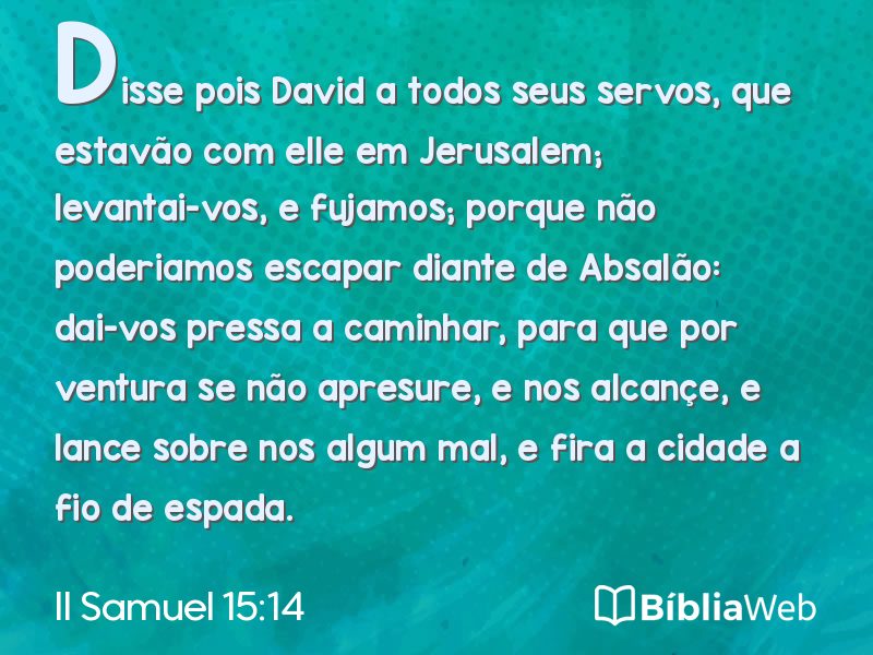 II Samuel 15:14 em imagem para compartilhar