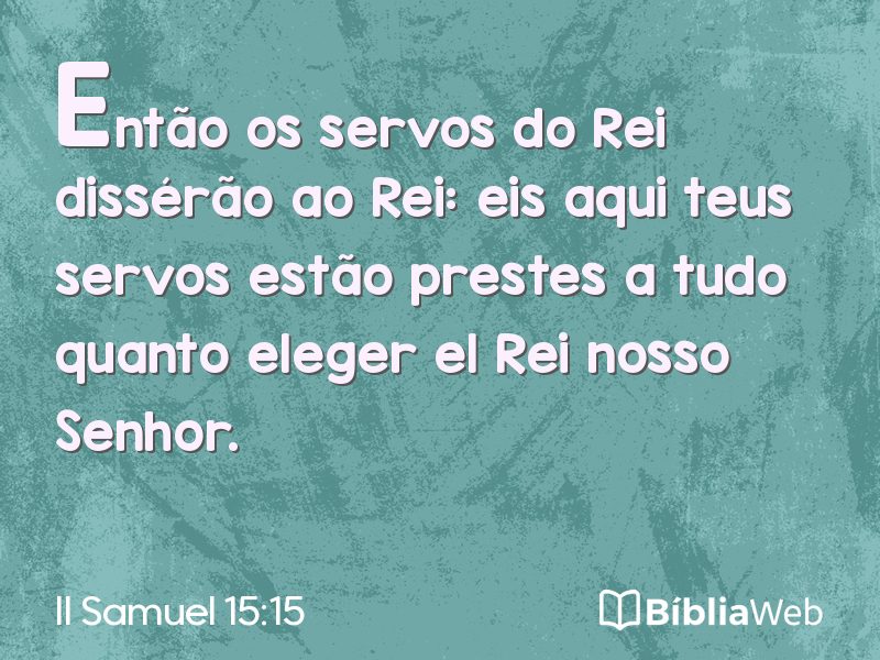 II Samuel 15:15 em imagem para compartilhar