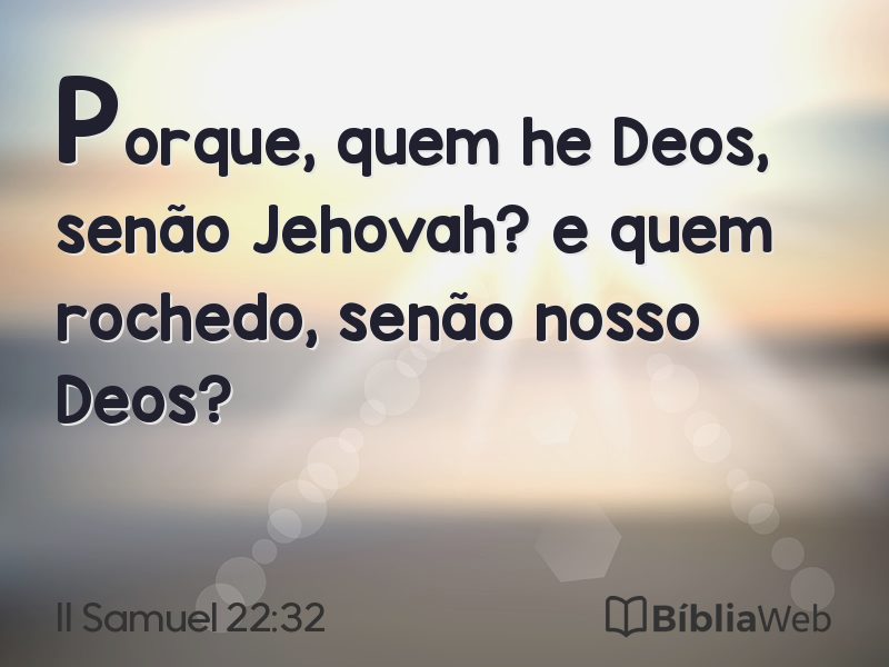 II Samuel 22:32 em imagem para compartilhar