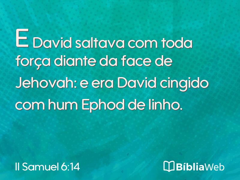 II Samuel 6:14 em imagem para compartilhar