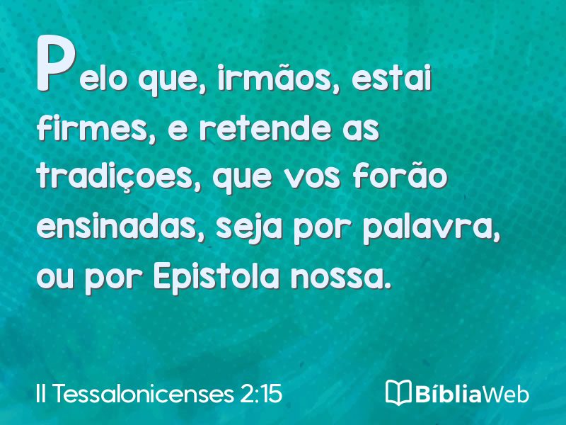 II Tessalonicenses 2:15 em imagem para compartilhar
