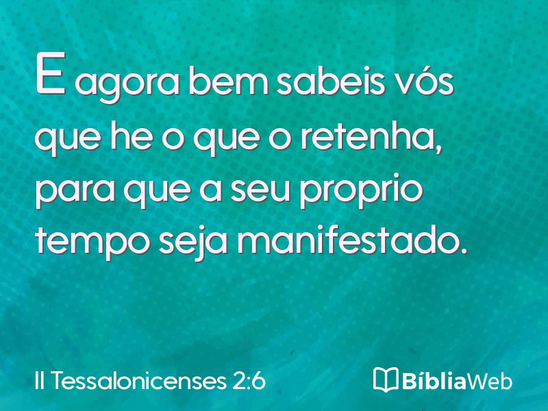 II Tessalonicenses 2:6 em imagem para compartilhar