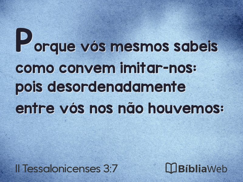 II Tessalonicenses 3:7 em imagem para compartilhar