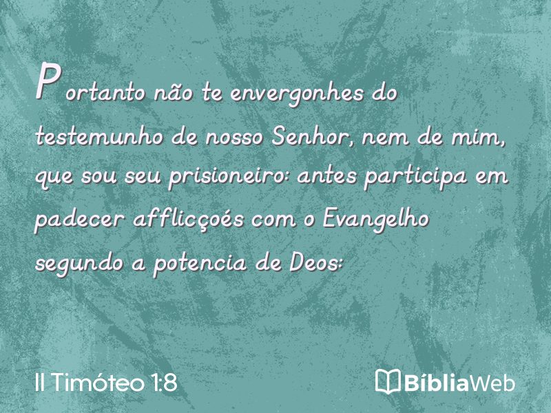 II Timóteo 1:8 em imagem para compartilhar