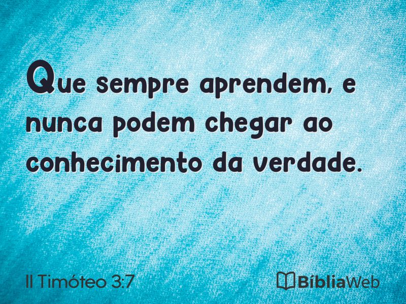 II Timóteo 3:7 em imagem para compartilhar
