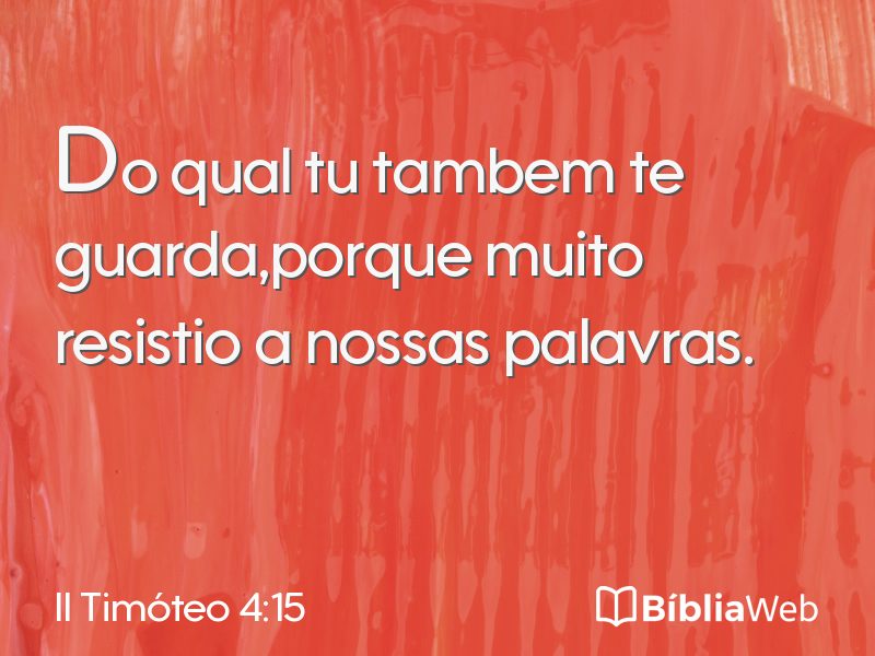 II Timóteo 4:15 em imagem para compartilhar