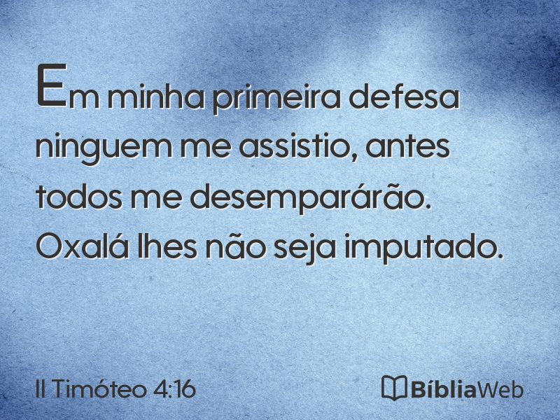 II Timóteo 4:16 em imagem para compartilhar