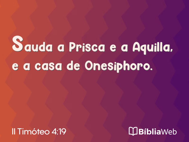 II Timóteo 4:19 em imagem para compartilhar