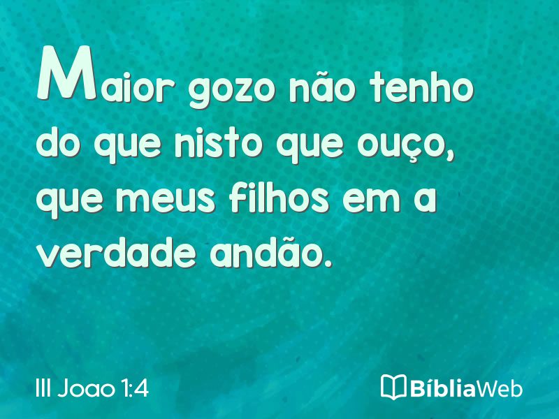 III Joao 1:4 em imagem para compartilhar