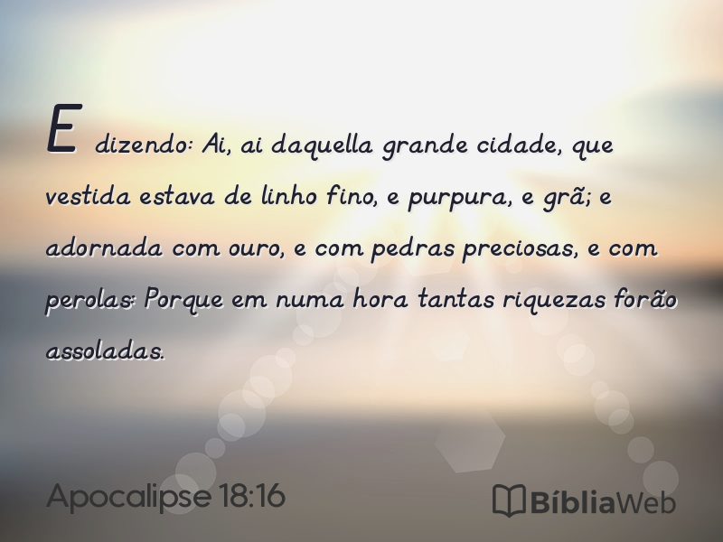 Apocalipse 18:16 em imagem para compartilhar