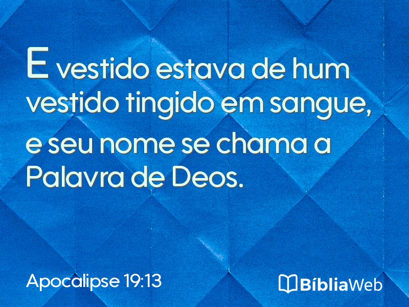 Apocalipse 19:13 em imagem para compartilhar