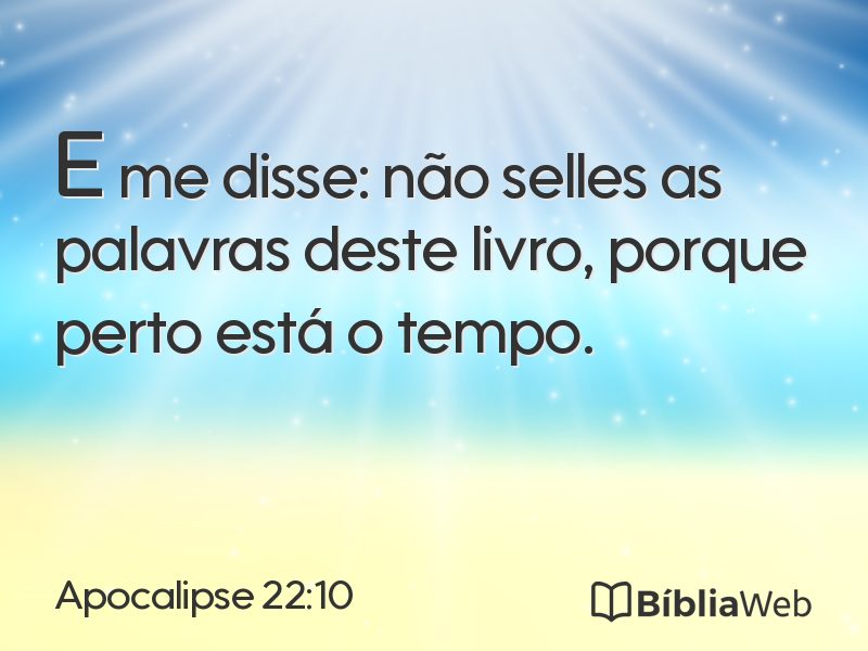 Apocalipse 22:10 em imagem para compartilhar