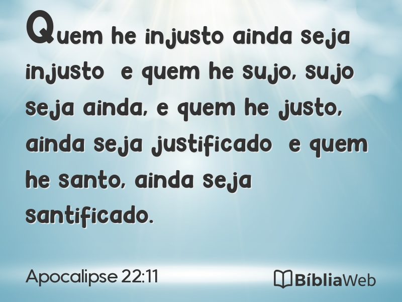 Apocalipse 22:11 em imagem para compartilhar