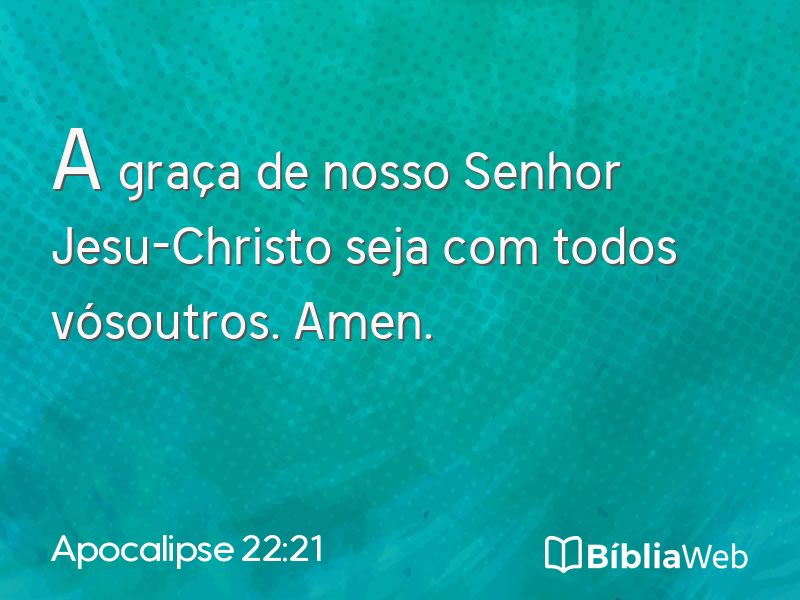 Apocalipse 22:21 em imagem para compartilhar