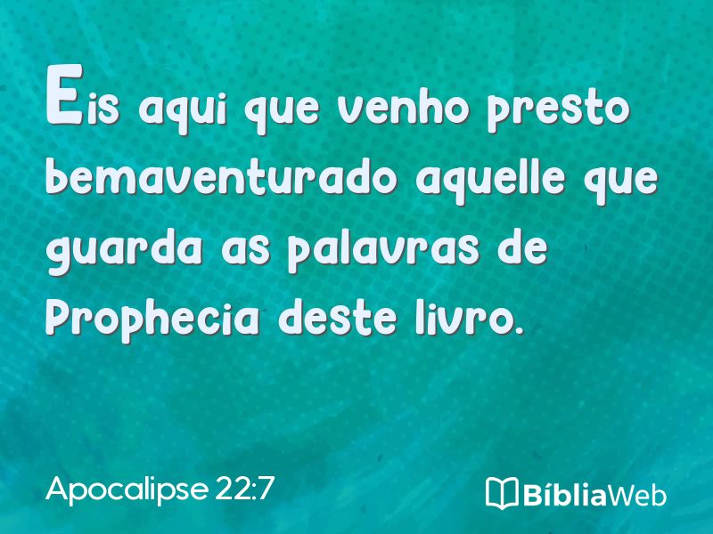Apocalipse 22:7 em imagem para compartilhar