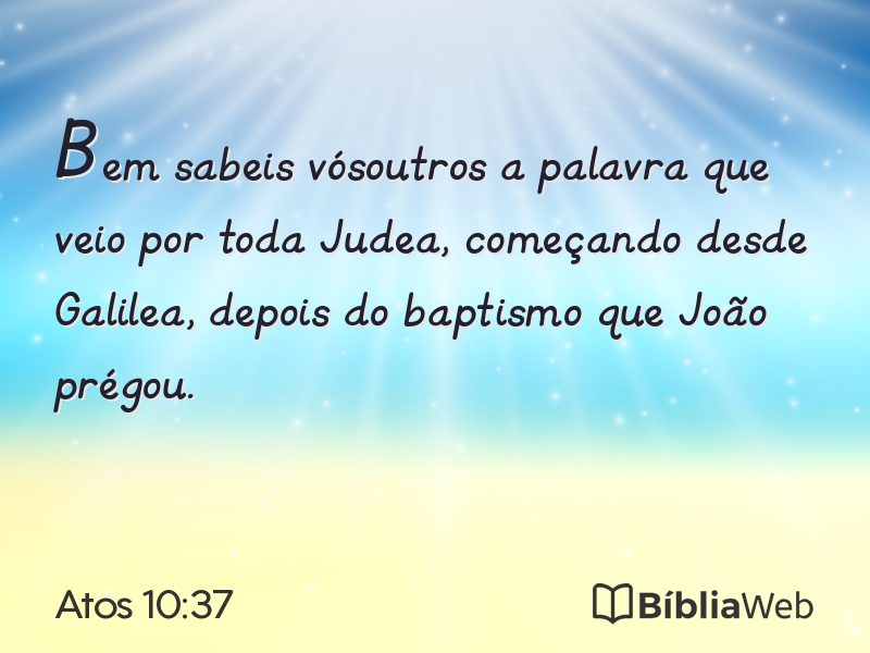 Atos 10:37 em imagem para compartilhar