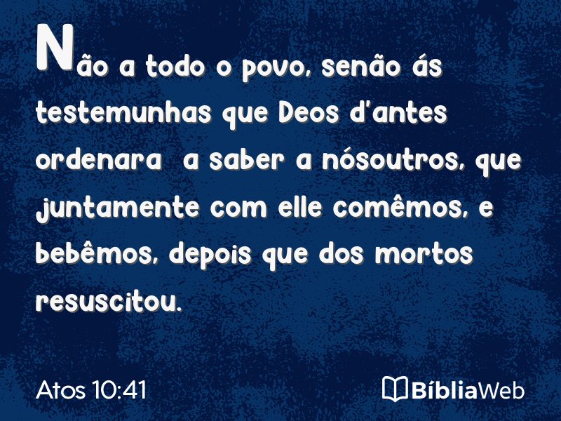 Atos 10:41 em imagem para compartilhar
