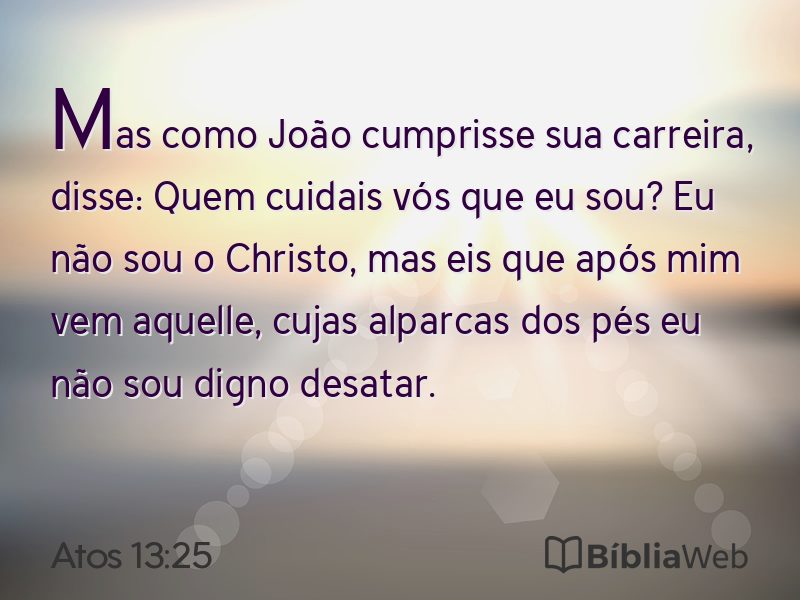 Atos 13:25 em imagem para compartilhar
