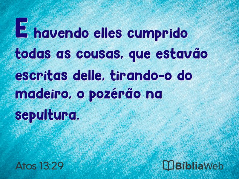 Atos 13:29 em imagem para compartilhar