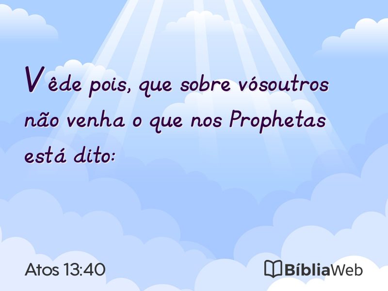 Atos 13:40 em imagem para compartilhar