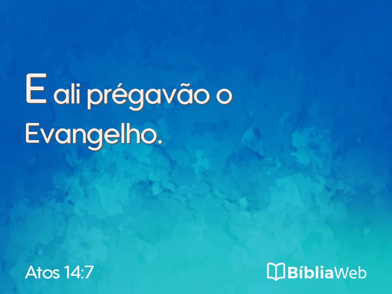 Atos 14:7 em imagem para compartilhar