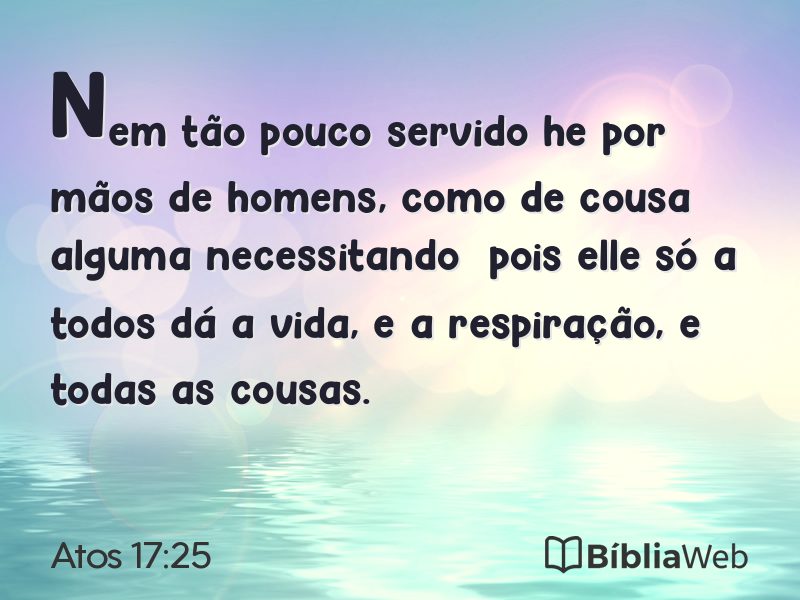 Atos 17:25 em imagem para compartilhar
