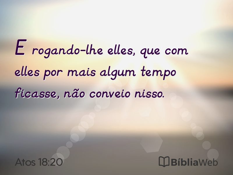 Atos 18:20 em imagem para compartilhar