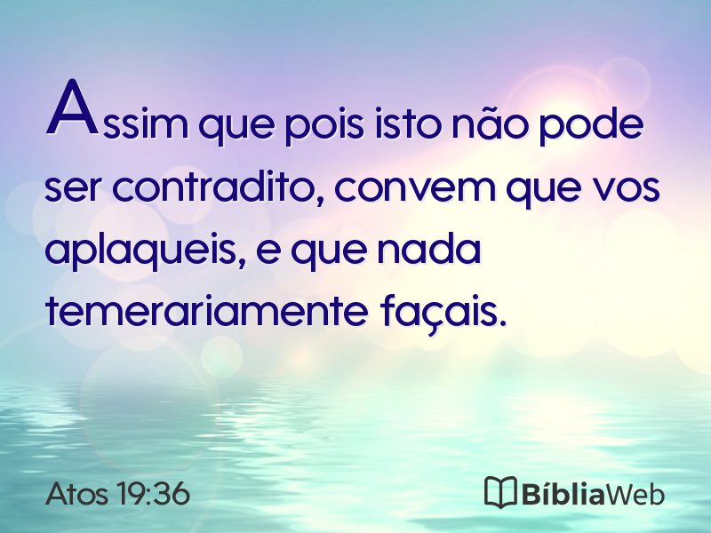 Atos 19:36 em imagem para compartilhar