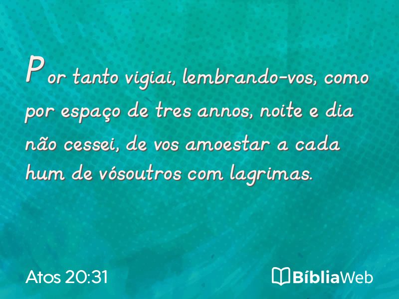 Atos 20:31 em imagem para compartilhar