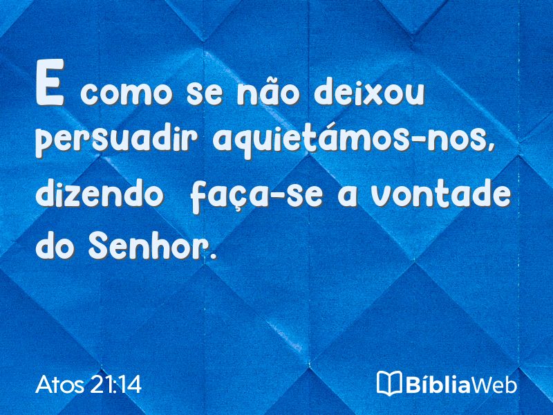 Atos 21:14 em imagem para compartilhar