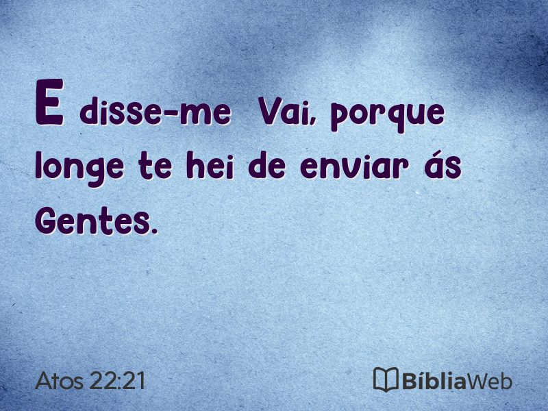 Atos 22:21 em imagem para compartilhar