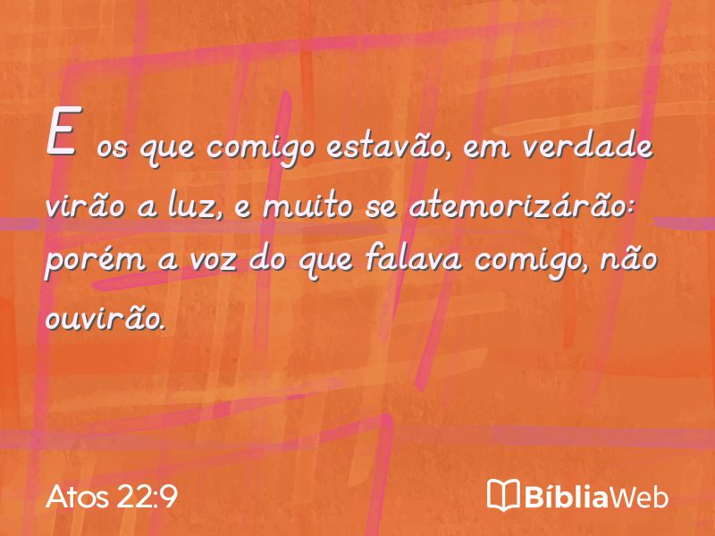 Atos 22:9 em imagem para compartilhar