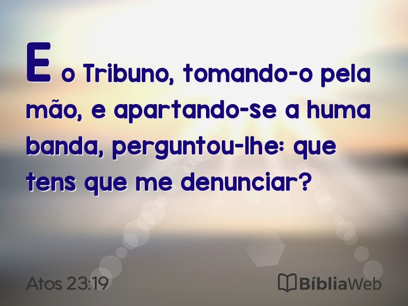 Atos 23:19 em imagem para compartilhar