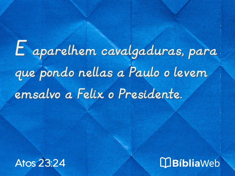 Atos 23:24 em imagem para compartilhar