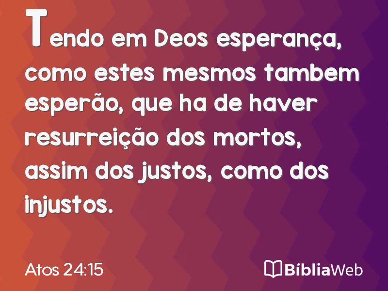 Atos 24:15 em imagem para compartilhar