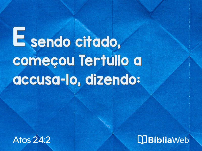 Atos 24:2 em imagem para compartilhar
