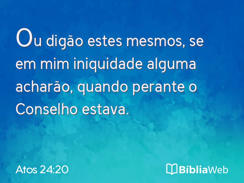 Atos 24:20 em imagem para compartilhar