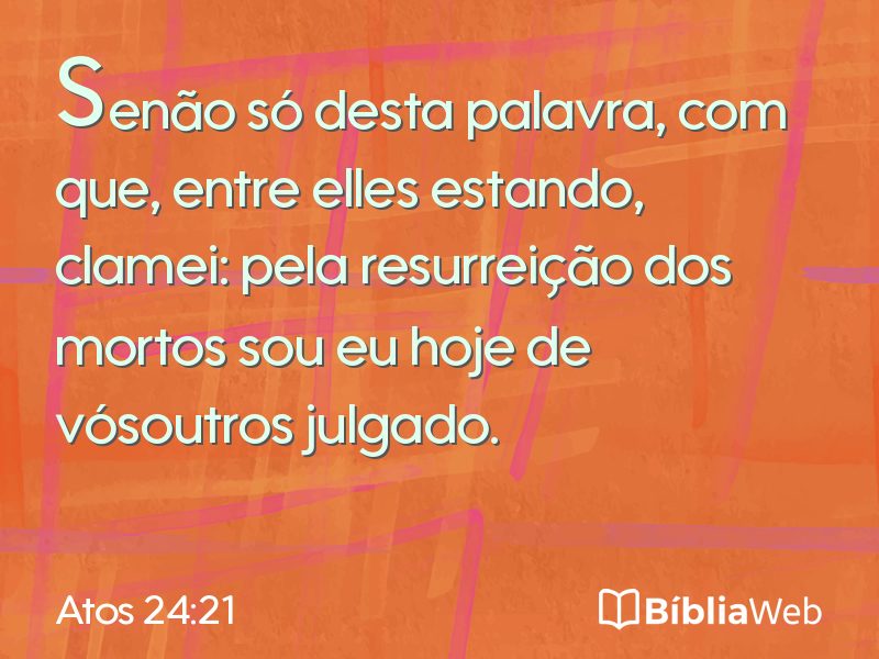 Atos 24:21 em imagem para compartilhar