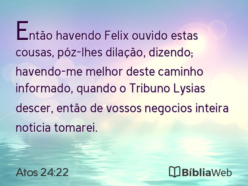 Atos 24:22 em imagem para compartilhar