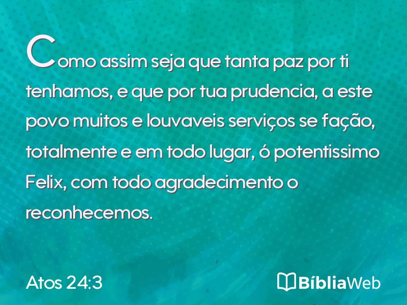 Atos 24:3 em imagem para compartilhar