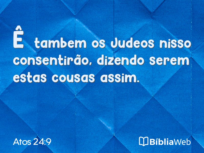 Atos 24:9 em imagem para compartilhar